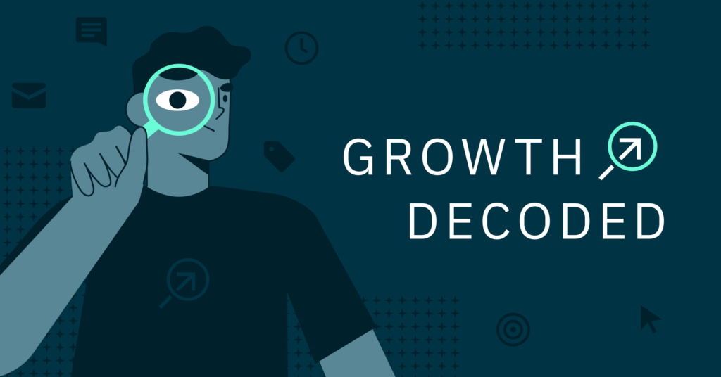 Growth Marketing Decoded: Strategies for Success