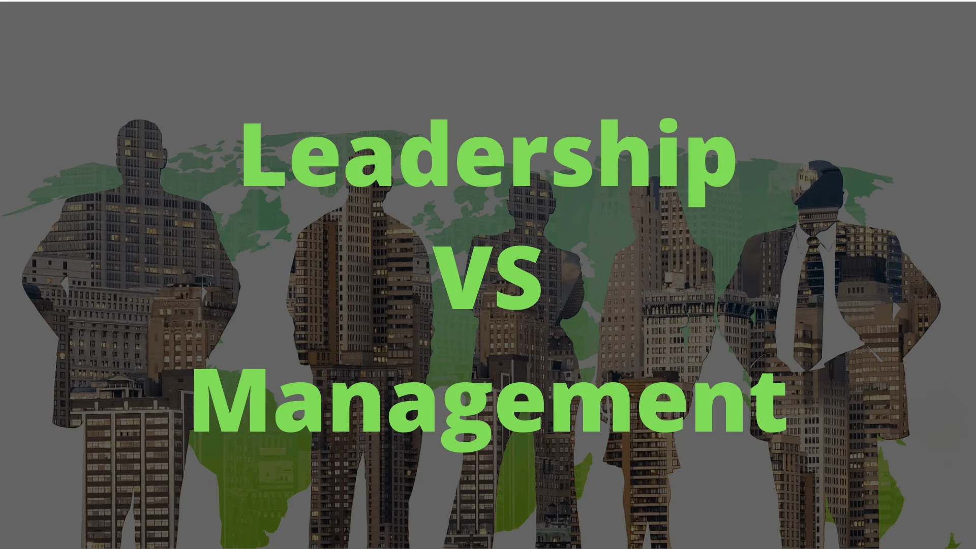 Leadership vs Management